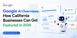 Illustration of Google AI Overviews showing how California businesses can optimize for AI-generated search results in 2026