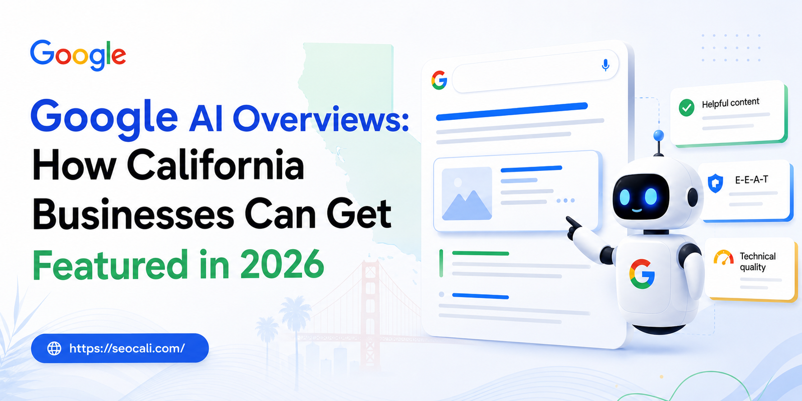 Illustration of Google AI Overviews showing how California businesses can optimize for AI-generated search results in 2026